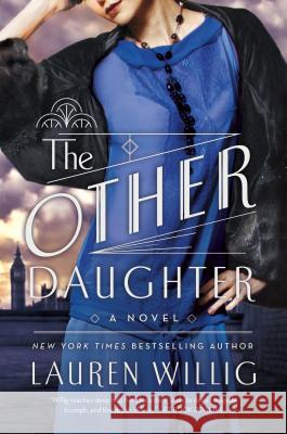 The Other Daughter Lauren Willig 9781250056429 St. Martin's Griffin - książka