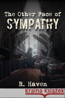 The Other Face of Sympathy R. Haven 9781990086908 Renaissance - książka