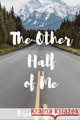 The Other Half of Me Brianna North 9798545649716 Independently Published - książka