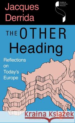 The Other Heading: Reflections on Today's Europe Derrida, Jacques 9780253316936 Indiana University Press - książka