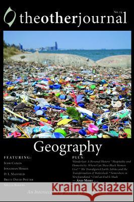 The Other Journal: Geography The Othe 9781498222921 Cascade Books - książka