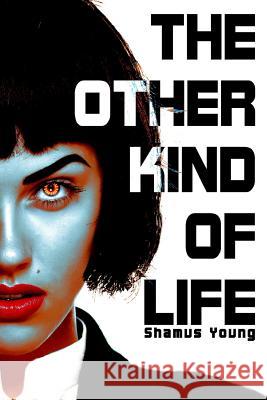 The Other Kind of Life Shamus Young 9781790478514 Independently Published - książka