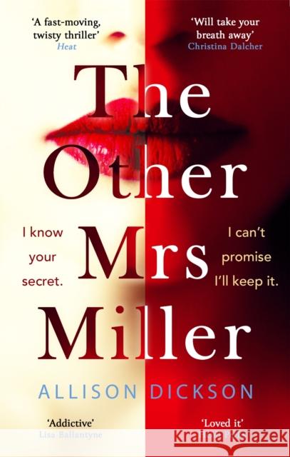 The Other Mrs Miller: Gripping, Twisty, Unpredictable - The Must Read Thriller Of the Year Allison Dickson 9780751574791 Little, Brown Book Group - książka