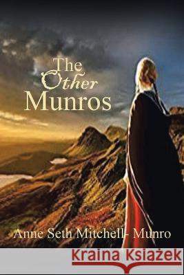 The Other Munros Anne Seth Mitchell-Munro   9798823080590 Authorhouse UK - książka