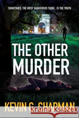 The Other Murder Kevin G. Chapman 9781958339183 First Legacy Publishing - książka