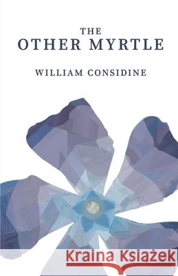 The Other Myrtle William Considine 9781646623945 Finishing Line Press - książka