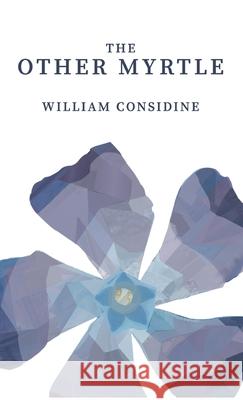 The Other Myrtle William Considine 9781646624812 Finishing Line Press - książka
