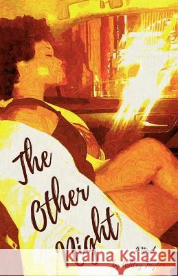 The Other Night Acm/Aaft Photographs Esther Kiburi Ashley Taylor 9798985532944 R. R. Bowker - książka