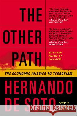 The Other Path: The Economic Answer to Terrorism Hernando d June Abbott 9780465016105 Perseus Books Group - książka