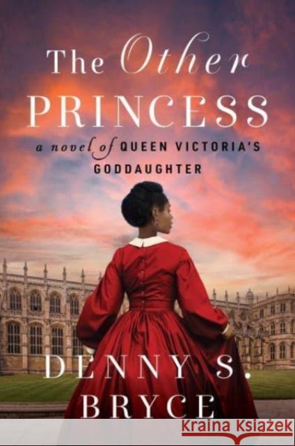 The Other Princess: A Novel of Queen Victoria's Goddaughter Denny S. Bryce 9780063144125 HarperCollins Publishers Inc - książka