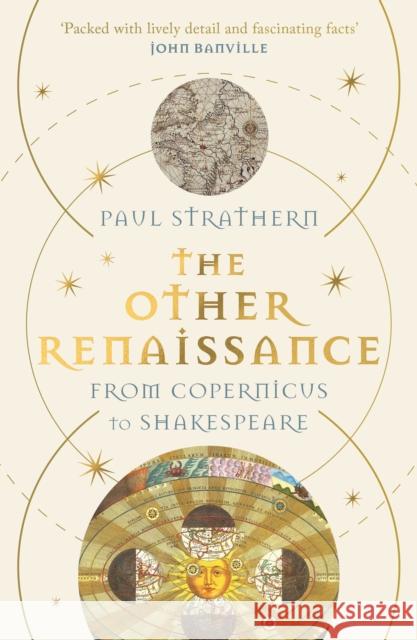 The Other Renaissance: From Copernicus to Shakespeare Paul Strathern 9781838955182 Atlantic Books - książka