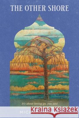 The Other Shore Michael Quinn Phillip Ashman 9780645191806 Michael Quinn - książka