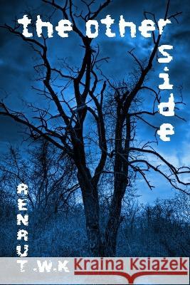 The Other Side K W Turner Punis Russi  9798987084205 Secret Freezer Publishing, LLC - książka