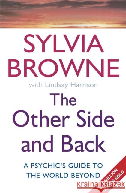 The Other Side And Back: A psychic's guide to the world beyond Lindsay Harrison 9780749924218 Little, Brown Book Group - książka