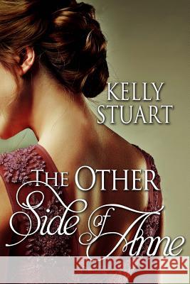 The Other Side of Anne Kelly Stuart 9781499563221 Createspace - książka