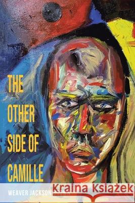 The Other Side of Camille Weaver Jackson Brown 9781662441233 Page Publishing, Inc. - książka