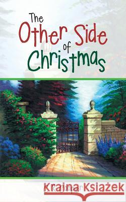 The Other Side of Christmas C. R. Cooper 9781490816708 WestBow Press - książka