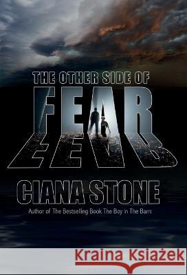 The Other Side of Fear Ciana Stone   9780998580890 Originalsyn - książka