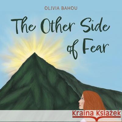The Other Side of Fear Olivia Bahou 9781038329295 FriesenPress - książka