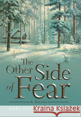 The Other Side of Fear Mary Hitchcock George 9781665500128 Authorhouse - książka