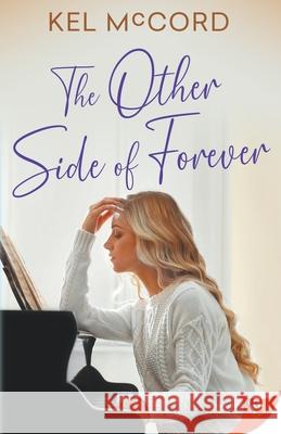 The Other Side of Forever Kel McCord 9781636798127 Bold Strokes Books - książka