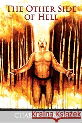 The Other Side of Hell Charles Bynum 9780615690148 Divine in Me Publishing, LLC - książka
