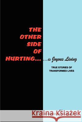 The Other Side of Hurting: True Stories of Transformed Lives Blundell, Reverend John E. 9780759668034 Authorhouse - książka