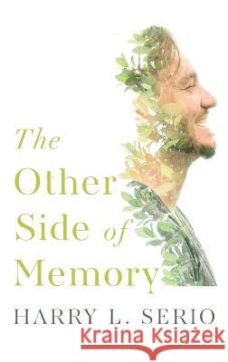 The Other Side of Memory Harry L. Serio 9781725273733 Resource Publications (CA) - książka