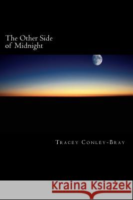 The Other Side of Midnight: The Marilyn Whittaker Story Tracey Conley-Bray 9781482375343 Createspace - książka