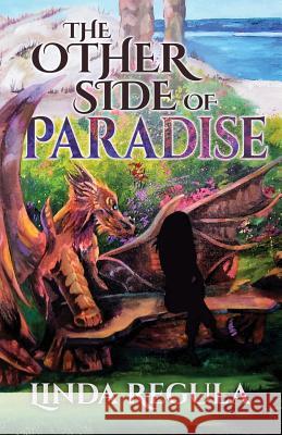 The Other Side of Paradise Linda Regula 9781727762686 Createspace Independent Publishing Platform - książka