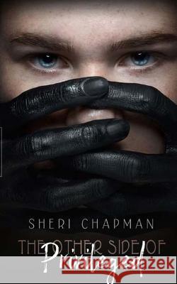 The Other Side of Privileged Sheri Chapman 9781955198158 Trient Press - książka