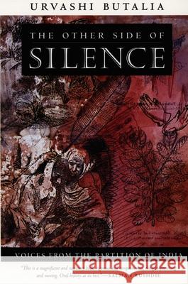 The Other Side of Silence: Voices from the Partition of India Butalia, Urvashi 9780822324577 Duke University Press - książka