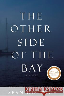 The Other Side of the Bay Sean Dietrich 9781506115511 Createspace - książka