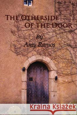 The Other Side of the Door Amy Ramos 9781468196313 Createspace - książka