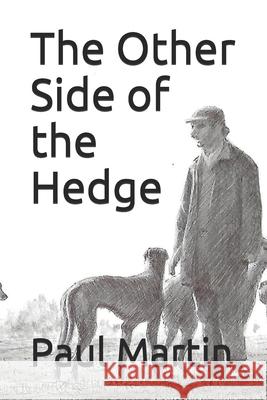 The Other Side of the Hedge Phillip Hamenioux Paul Martin 9781072286653 Independently Published - książka