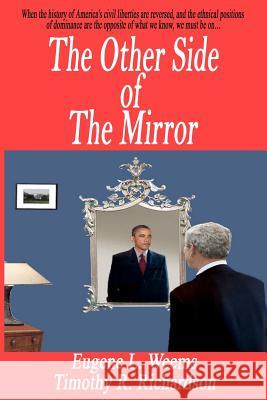 The Other Side of The Mirror Richardson, Timothy R. 9780984045600 Universal Publishing LLC - książka