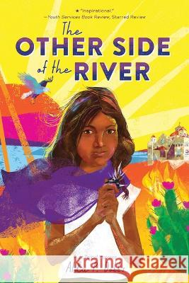 The Other Side of the River Alda P. Dobbs 9781728280325 Sourcebooks Young Readers - książka