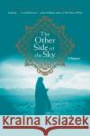 The Other Side of the Sky: A Memoir Farah Ahmedi Tamim Ansary 9781416918370 Simon Spotlight Entertainment