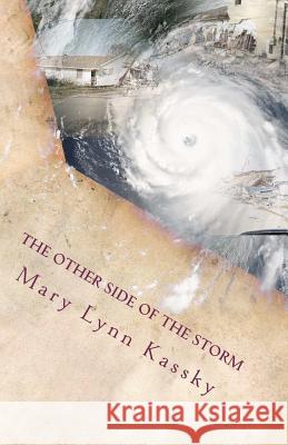 The Other Side of the Storm Mary Lynn Kassky 9781468141603 Createspace - książka