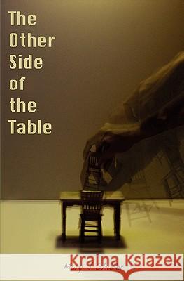 The Other Side of the Table Mary J. Shafer Stephanie C. Shafer 9781451585391 Createspace - książka