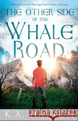 The Other Side of the Whale Road K.A. Hayton 9781785632815 Eye Books - książka