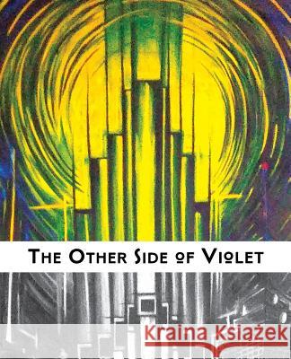 The Other Side of Violet Jane Ormerod Thomas Fucaloro David Lawton 9780998144023 Great Weather for Media, LLC - książka