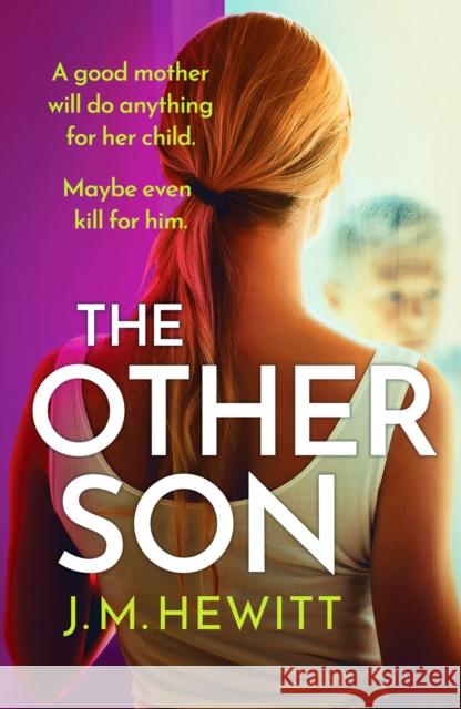 The Other Son: A compelling and emotional psychological thriller with a shocking twist J.M. Hewitt 9781800324602 Canelo - książka