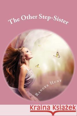 The Other Step-Sister Ranger Hunt 9781469987200 Createspace - książka