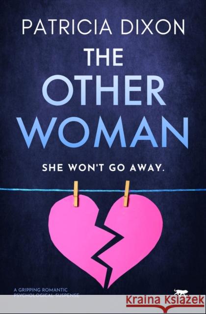 The Other Woman: A Gripping Romantic Psychological Suspense Dixon, Patricia 9781914614309 Bloodhound Books - książka