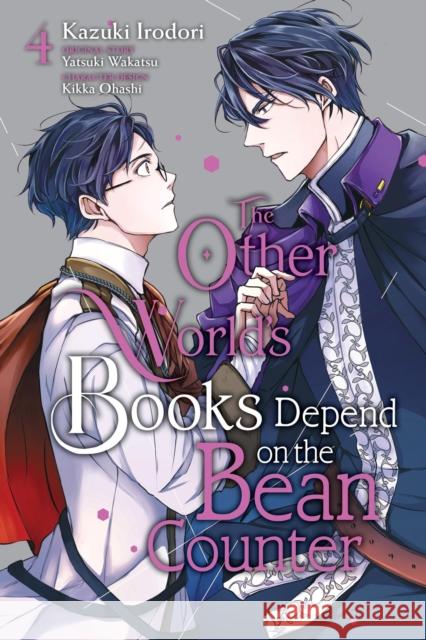 The Other World's Books Depend on the Bean Counter, Vol. 4 Yatsuki Wakatsu 9781975376505 Little, Brown & Company - książka