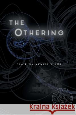 The Othering Blair MacKenzie Blake 9780645209426 Daily Grail Publishing - książka