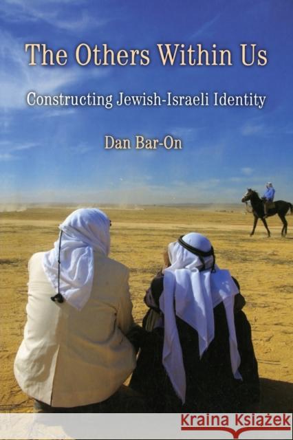 The Others Within Us: Constructing Jewish-Israeli Identity Bar-On, Dan 9780521708289 Cambridge University Press - książka