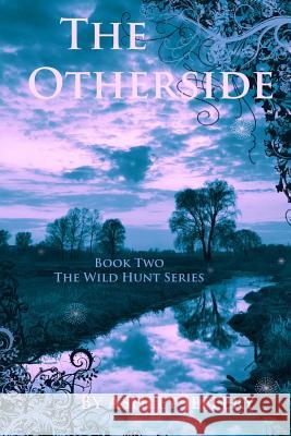 The Otherside: Book Two The Wild Hunt Series Jeffery, Ashley 9781490535180 Createspace - książka