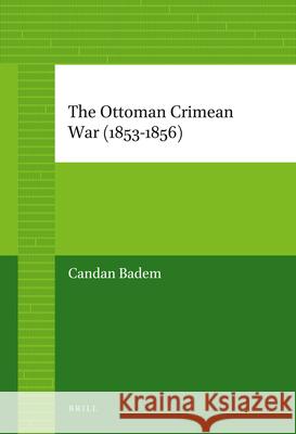 The Ottoman Crimean War (1853-1856) Candan Badem 9789004226845 Brill - książka